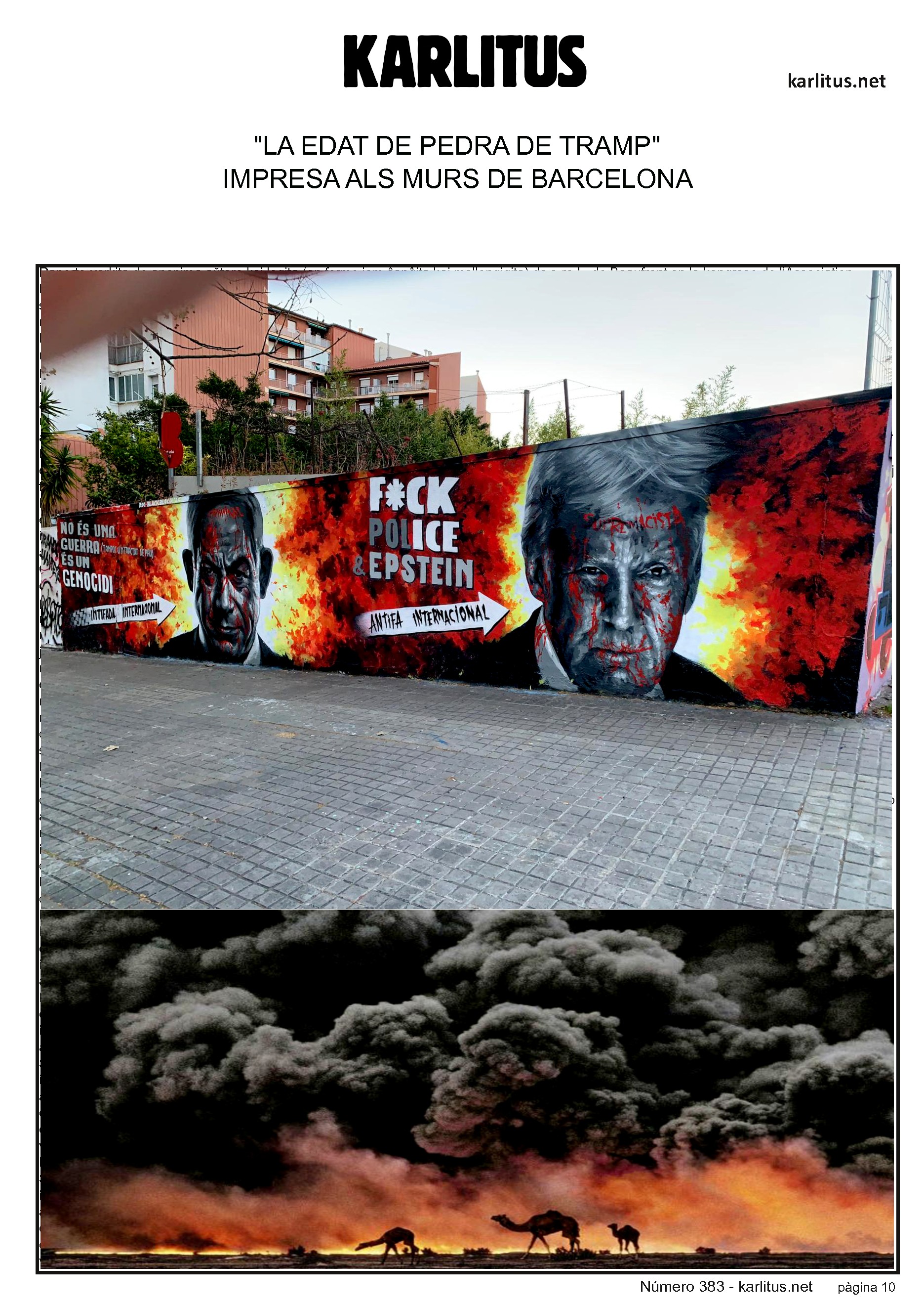 DESENA PÀGINA

“L'EDAT DE PEDRA DE TRUMP” IMPRESA ALS MURS DE BARCELONA